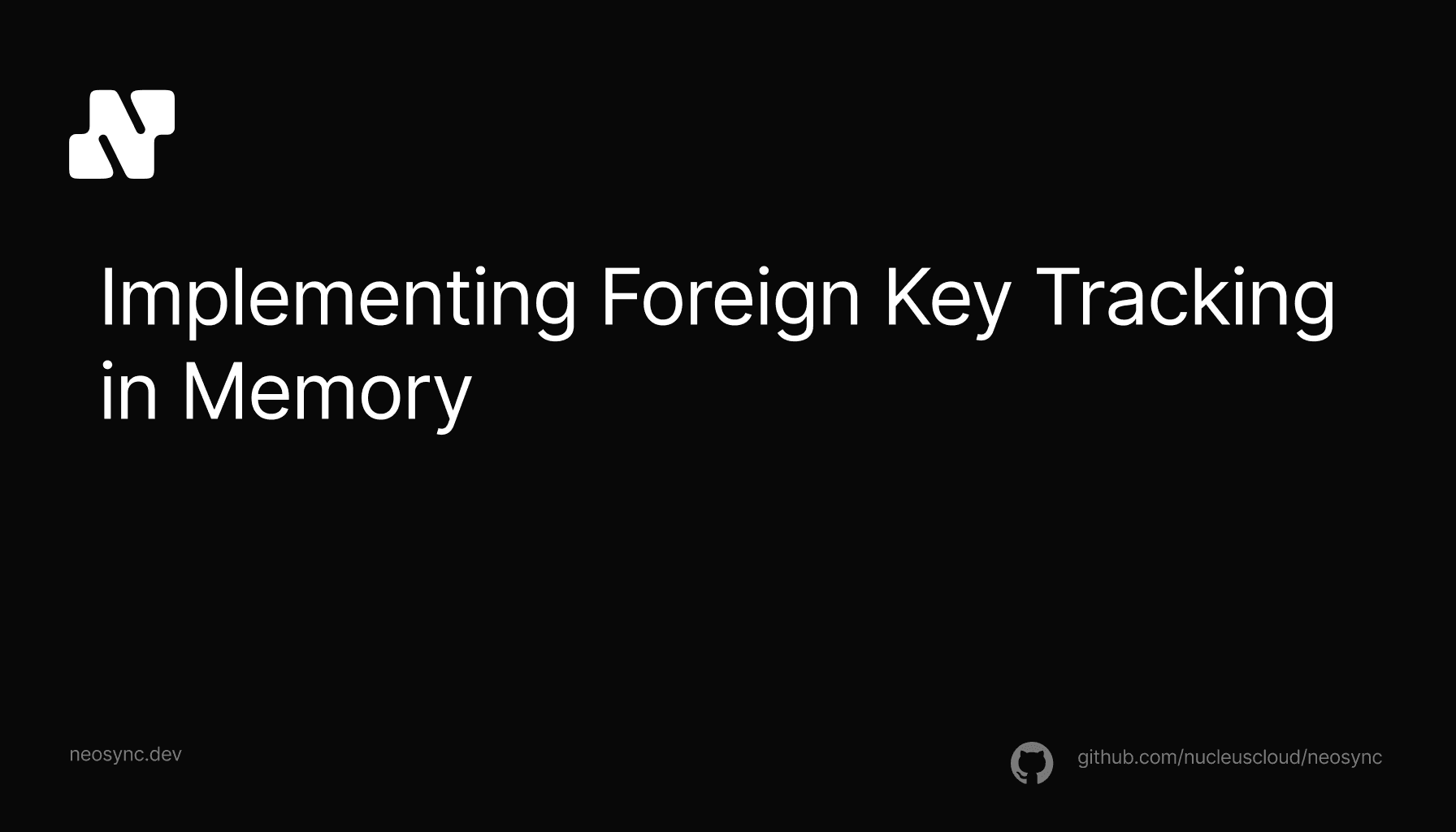 Implementing Foreign Key Tracking in Memory