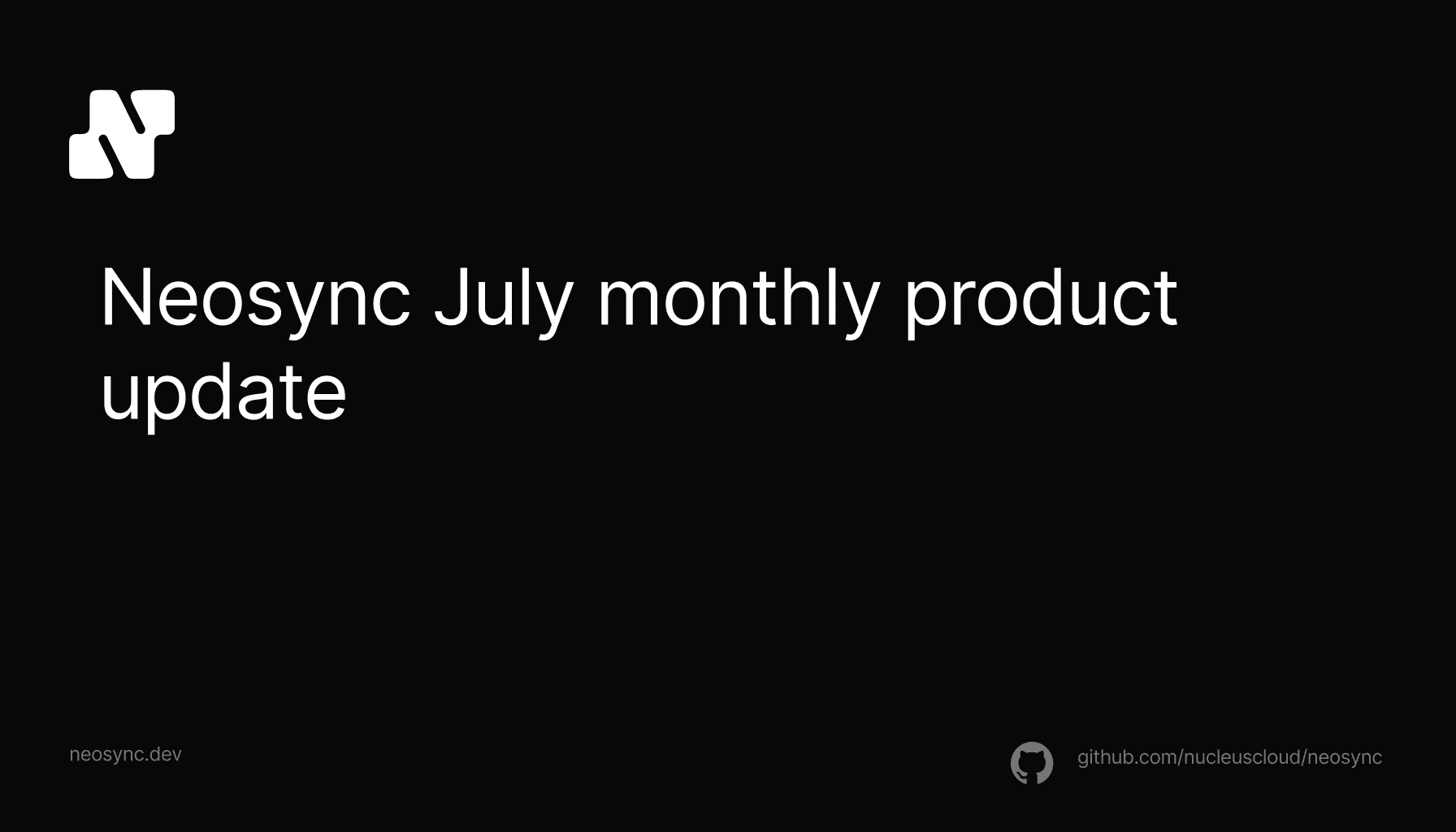 July Product Monthly Update