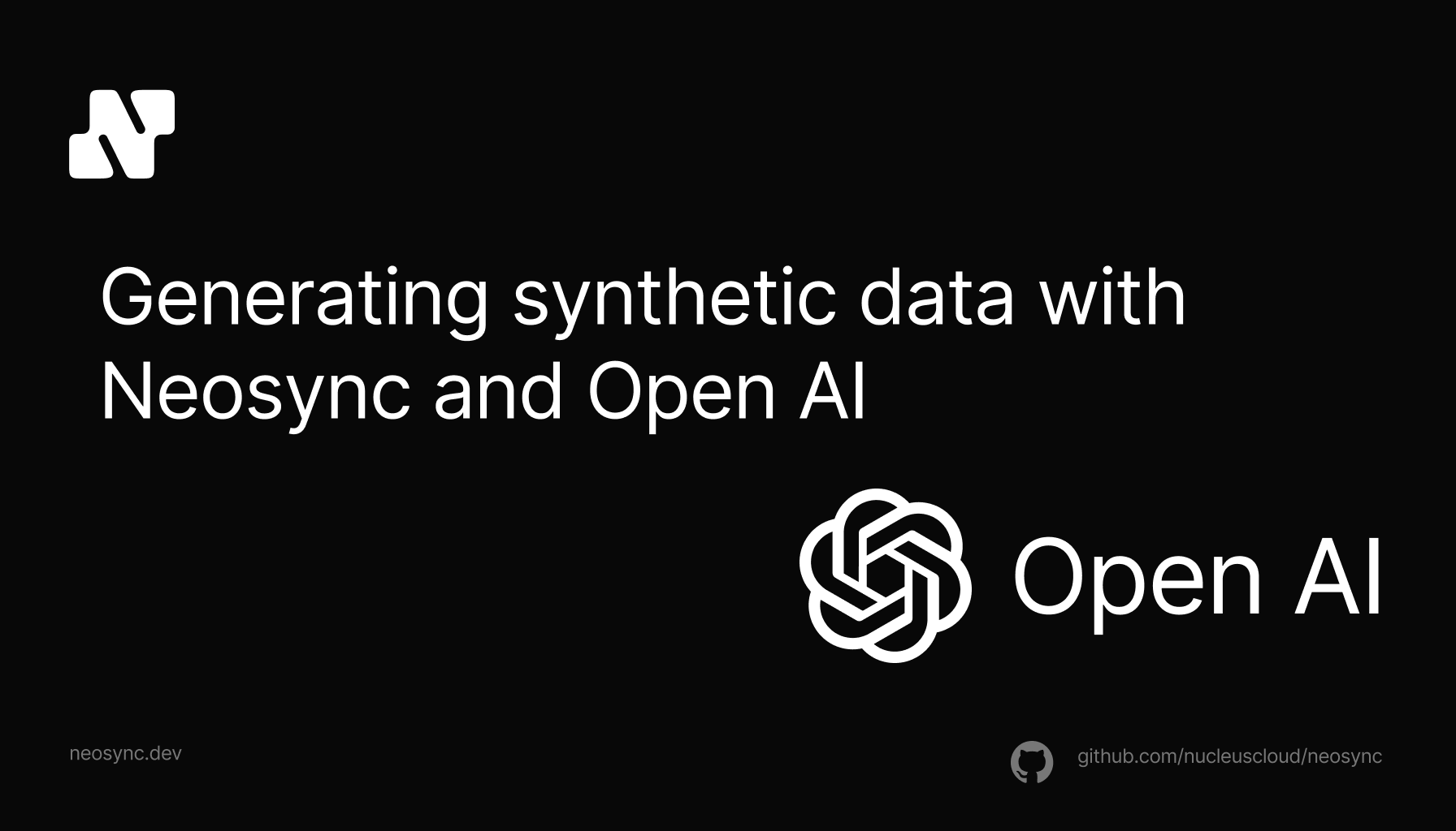 Using Neosync and OpenAI to generate synthetic data